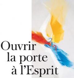 Ouvrir la porte à l'Esprit