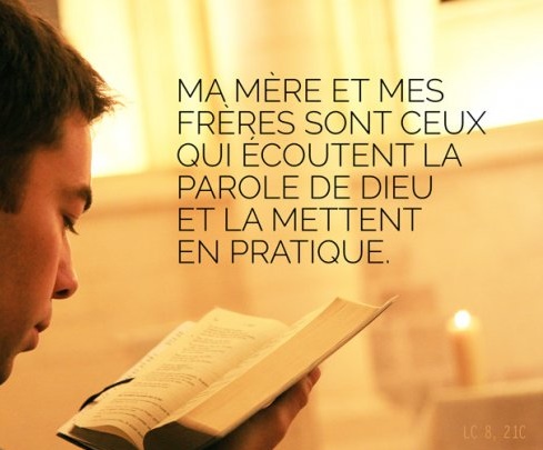 Ma mère et mes frères sont ceux qui écoutent la parole de Dieu, et qui la mettent en pratique dans comportements écouter-la-Parole-de-Dieu-et-la-mettre-en-pratique