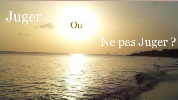 Juger ou ne pas juger Juger ou ne pas juger