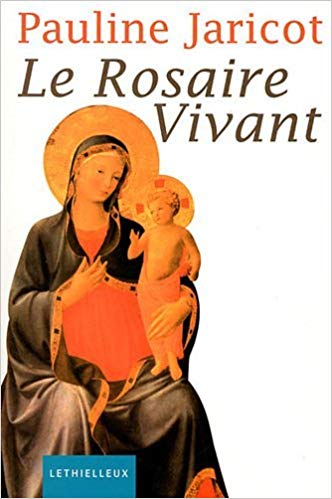 Pauline Jaricot Le Rosaire Vivant